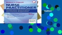 Nurse Practitioner Certification Examination and Practice Preparation  Review