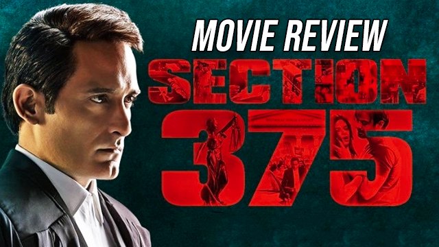 Movie Review Of Section 375 Starring Akshaye Khanna & Richa Chadha