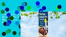 Online The Keto Instant Pot Cookbook: Ketogenic Diet Pressure Cooker Recipes Made Easy & Fast  For