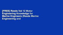 [FREE] Reeds Vol 12 Motor Engineering Knowledge for Marine Engineers (Reeds Marine Engineering and