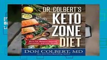 [FREE] Dr. Colbert s Keto Zone Diet: Burn Fat, Balance Appetite Hormones, and Lose Weight