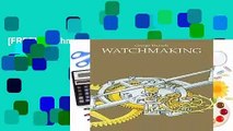 [FREE] Watchmaking