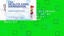 The Health Care Handbook: A Clear   Concise Guide to the United States Health Care System  Review