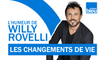 HUMOUR | Les changements de vie - L'humeur de Willy Rovelli