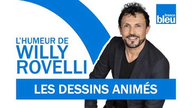 HUMOUR | Les dessins animés - L'humeur de Willy Rovelli