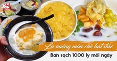 CHÈ HẠT ĐÁC BÁN SẠCH 1000 CHÉN MỘT NGÀY-YANNEWS