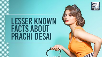 Birthday Special: Unknown Facts About Bollywood Actor Prachi Desai