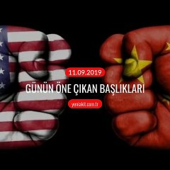 Günün öne çıkan başlıkları - 11 Eylül 2019