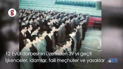 39'uncu yılında 12 Eylül darbesi