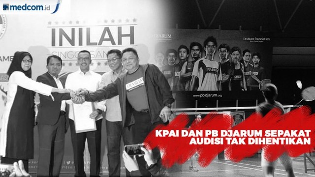 KPAI dan PB Djarum Sepakat Audisi Bulu Tangkis Tak Dihentikan