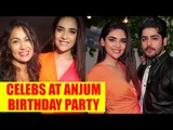 Kumkum Bhagya and Kundali Bhagya's cast join Anjum Fakih's birthday party
