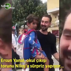 Ersun Yanal, okul çıkışı torunu Niloş'a sürpriz yapıyor...