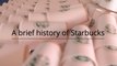 Starbucks - A history of Starbucks