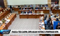 Pasca-Tes Capim, DPR Akan Voting 5 Pimpinan KPK