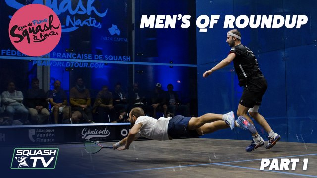 Squash: Open de France - Nantes 2019 - Men's QF Roundup Pt.1