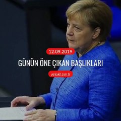 Günün öne çıkan başlıkları - 12 Eylül 2019