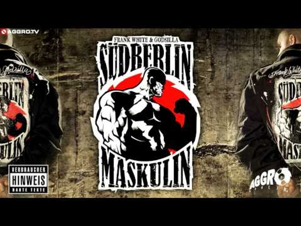 FRANK WHITE & GODSILLA - UNSERE ZEIT - SÜDBERLIN MASKULIN PE - ALBUM - TRACK 11