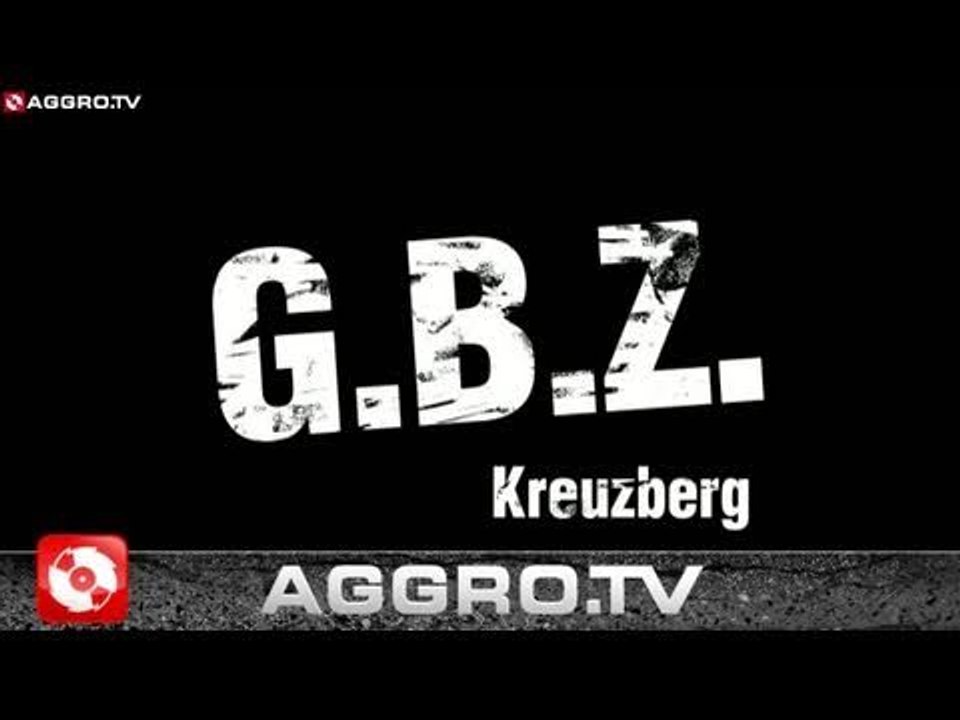 G.B.Z. 'RAP CITY BERLIN DVD1' (OFFICIAL HD VERSION AGGROTV)