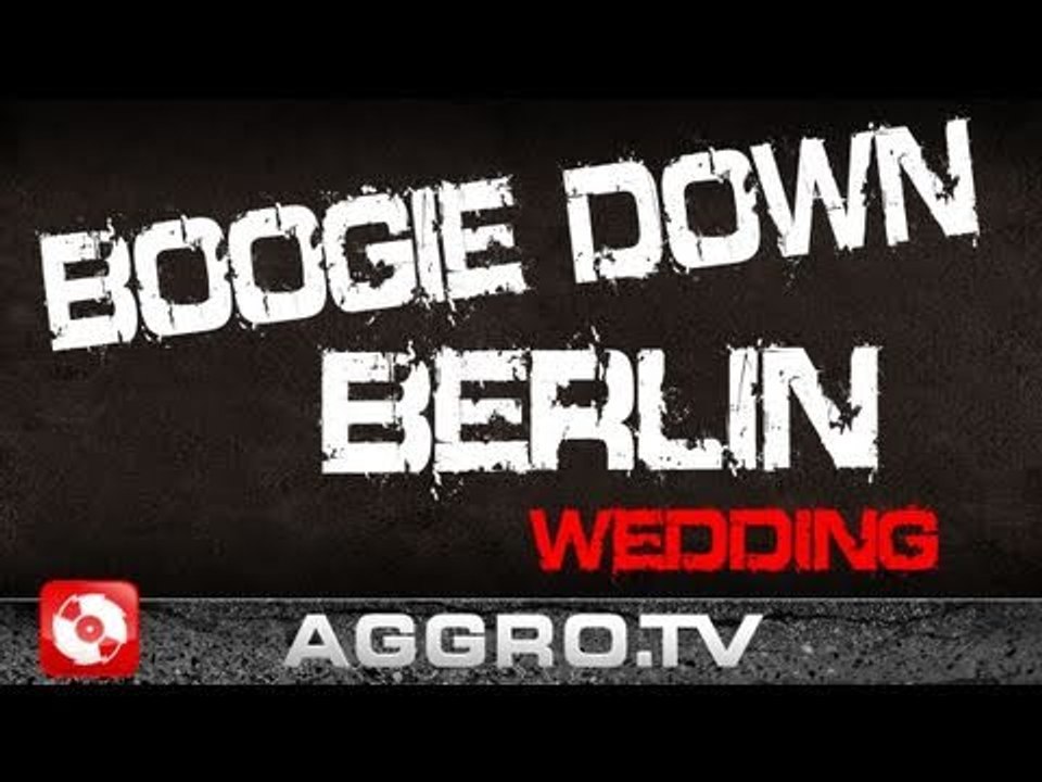BOOGIE DOWN BERLIN 'RAP CITY BERLIN DVD2' (OFFICIAL HD VERSION AGGROTV)