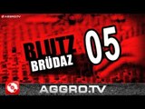 BLUTZBRÜDAZ - 05 - GESA (OFFICIAL HD VERSION AGGROTV)