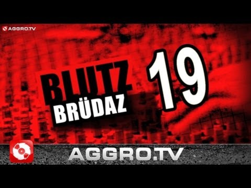 BLUTZBRÜDAZ - 19 - MAKING OF (OFFICIAL HD VERSION AGGROTV)