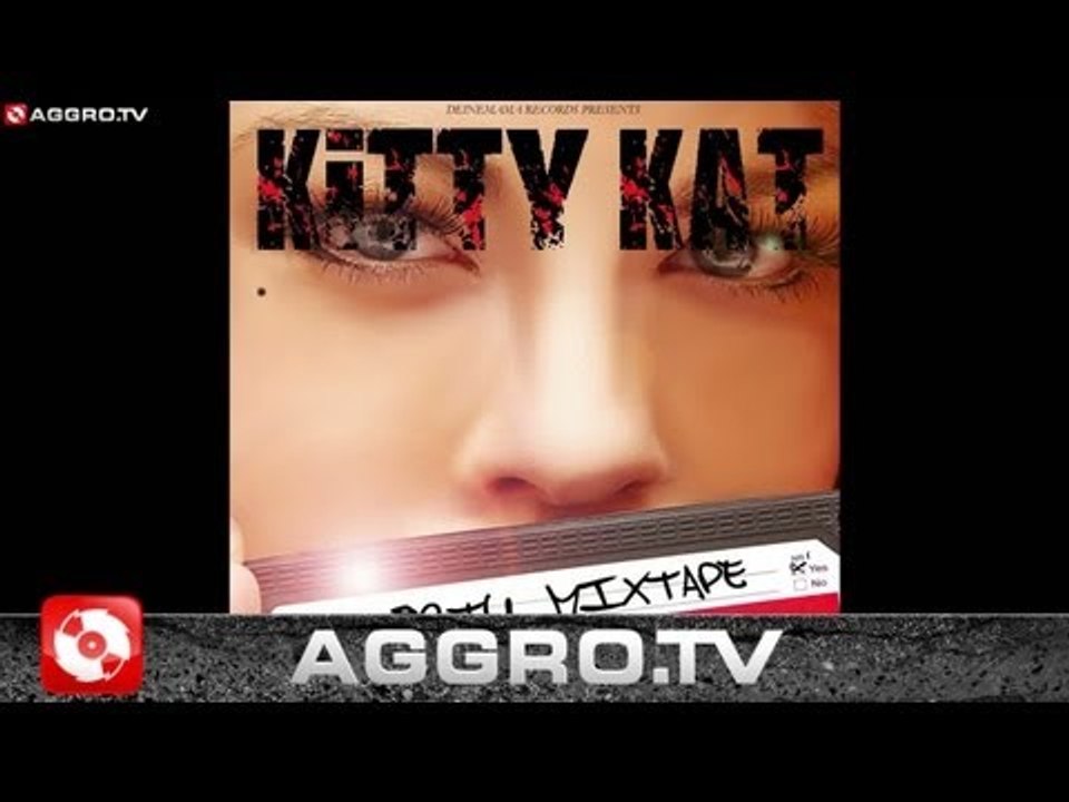 KITTY KAT - SNIPPET - DIRTY MIXTAPE (OFFICIAL HD VERSION AGGRO TV)