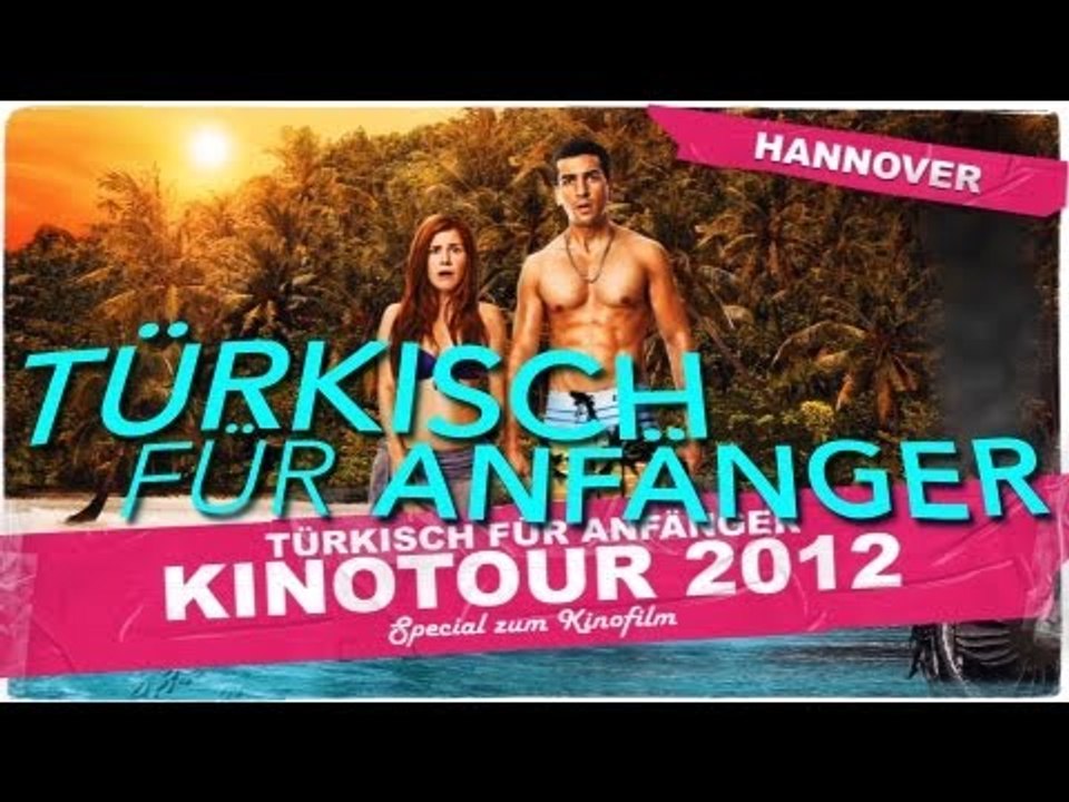 TÜRKISCH FÜR ANFÄNGER - KINOTOUR 03 - HANNOVER (OFFICIAL HD VERSION AGGRO TV)