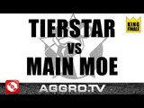 RAP AM MITTWOCH - TIERSTAR VS MAIN MOE - KING FINALE VOM 18.04.2012 (OFFICIAL HD VERSION AGGRO TV)