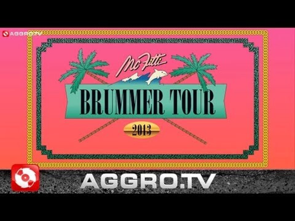 MC FITTI - BRUMMERTOUR 2013 - TOURTRAILER (OFFICIAL HD VERSION AGGROTV)
