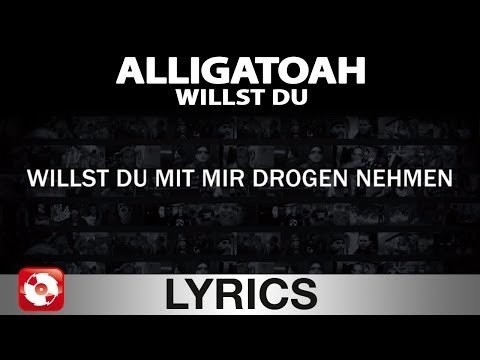 ALLIGATOAH - WILLST DU - AGGROTV LYRICS KARAOKE (OFFICIAL VERSION)