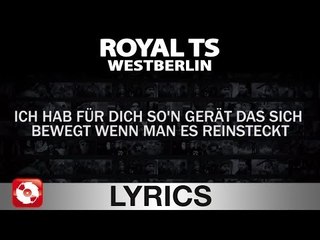 ROYAL TS (SIDO & B-TIGHT) - WESTBERLIN AGGROTV LYRICS KARAOKE (OFFICIAL VERSION)