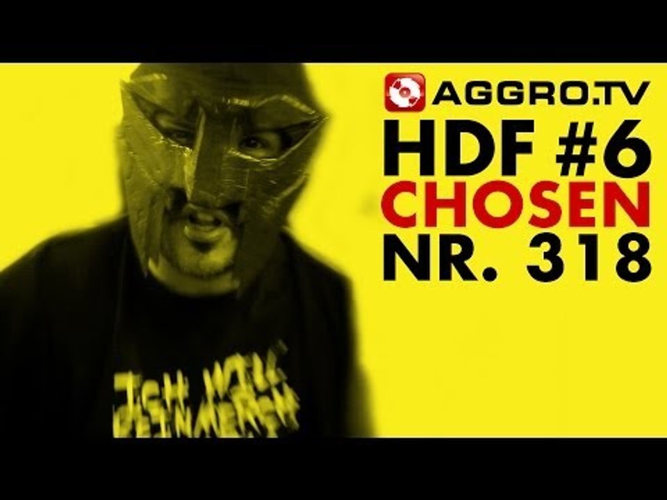 HDF - CHOSEN HALT DIE FRESSE 06 NR 318 - RAP SPARRING SPEZIAL (OFFICIAL HD VERSION AGGROTV)