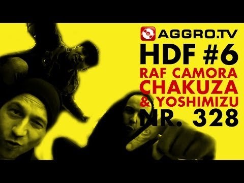 HDF - RAF CAMORA, CHAKUZA & JOSHI MIZU HALT DIE FRESSE 06 NR 328 (OFFICIAL HD VERSION AGGROTV)