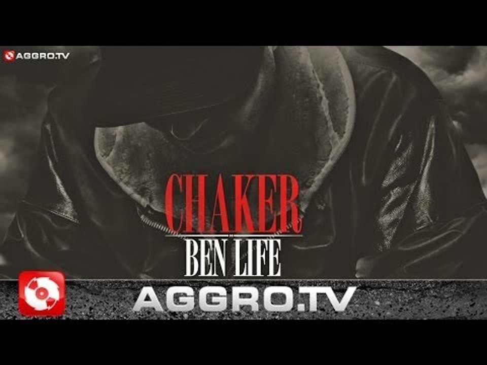 CHAKER - BEN LIFE SNIPPET (OFFICIAL HD VERSION AGGROTV)