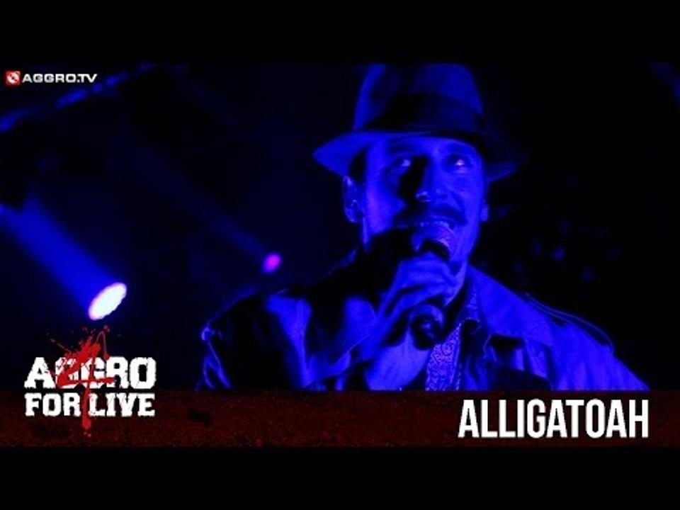 ALLIGATOAH - FICK IHN DOCH - AGGRO 4 LIVE (OFFICIAL HD VERSION AGGROTV)