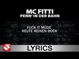 MC FITTI - PENN' IN DER BAHN AGGROTV LYRICS KARAOKE (OFFICIAL HD VERSION AGGROTV)