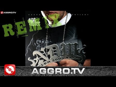 FLER - NDW 2005 (PAUL NZA & KILIAN REMIX) - AGGRO BERLIN REMIX (OFFICIAL HD VERSION AGGROTV)