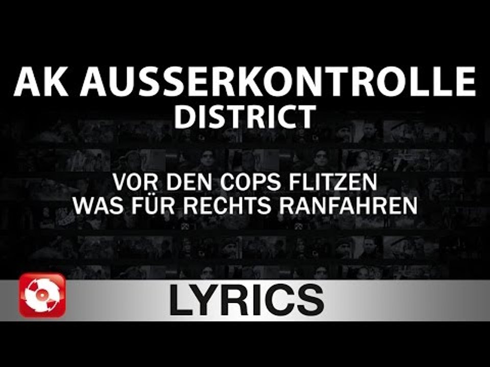 AK AUSSERKONTROLLE - DISTRICT AGGROTV LYRICS KARAOKE (OFFICIAL VERSION)
