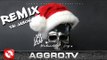 SIDO - WEIHNACHTSSONG (TAI JASON REMIX) - AGGRO BERLIN (OFFICIAL HD VERSION AGGROTV)