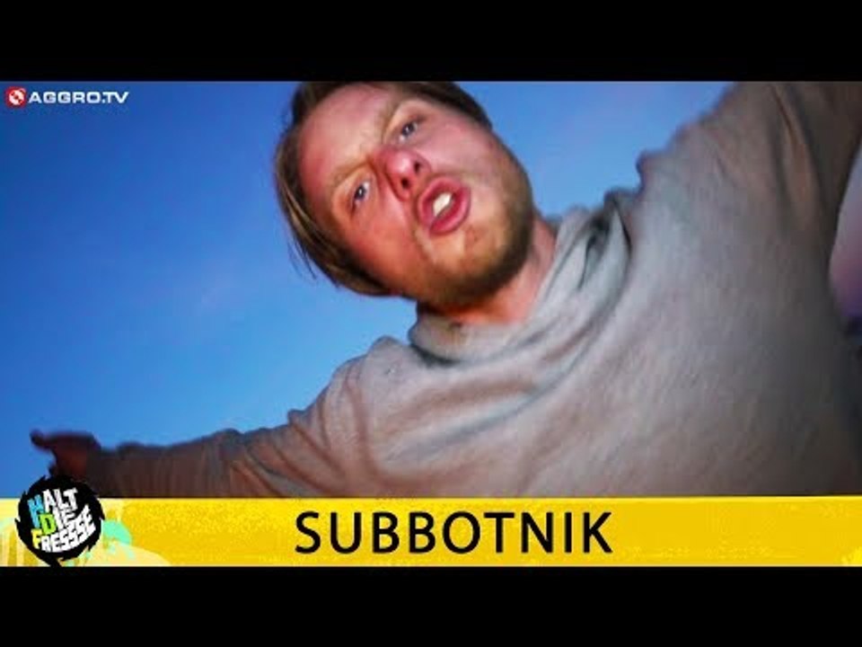 SUBBOTNIK - HALT DIE FRESSE 419 (OFFICIAL HD VERSION AGGROTV)
