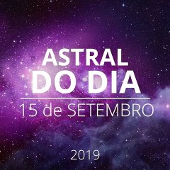 Astral do Dia 15 de setembro