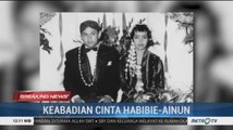 Keabadian Cinta Habibie-Ainun