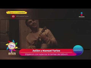 ¡Julián y Manuel Turizo presentan su primer disco 'ADN'! | Sale el Sol