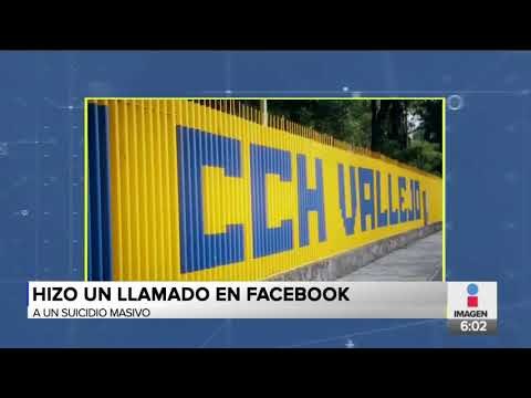 Alumno de CCH Vallejo incita a suicidio colectivo | Noticias con Paco Zea