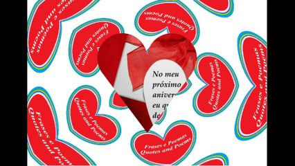No meu próximo aniversário, quero você [Frases e Poemas]