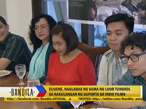 Eugene, naglabas ng sama ng loob tungkol sa kakulangan ng suporta sa Indie Films