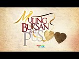 Julia Montes talks about her role on Muling Buksan Ang Puso