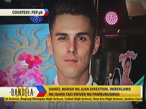 Daniel Marsh ng Juan Direction, inereklamo ng isang taxi driver ng pambubulabog