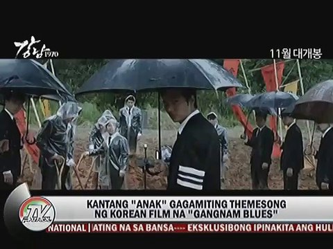 Kantang Anak gagamiting Theme Song ng Korean Film na Gangnam Blues