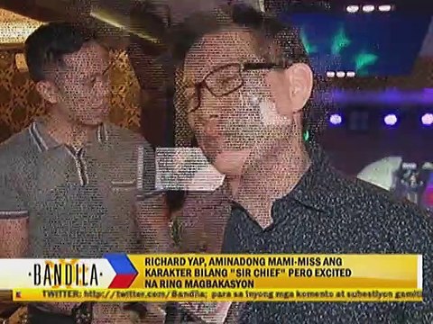 Richard Yap, aminadong mami-miss ang karakter bilang Sir Chief pero excited na ring magbakasyon